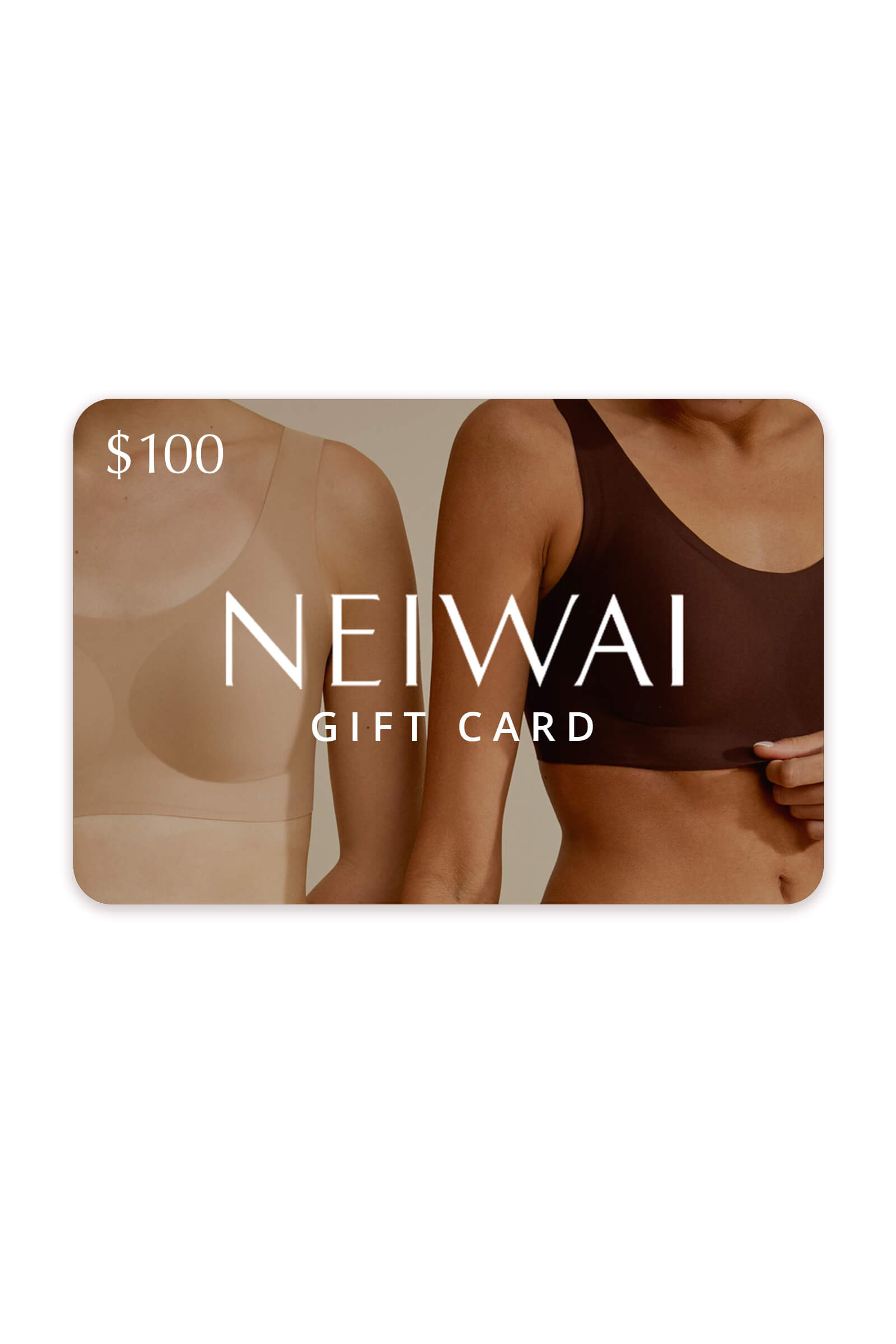 NEIWAI gift card $100